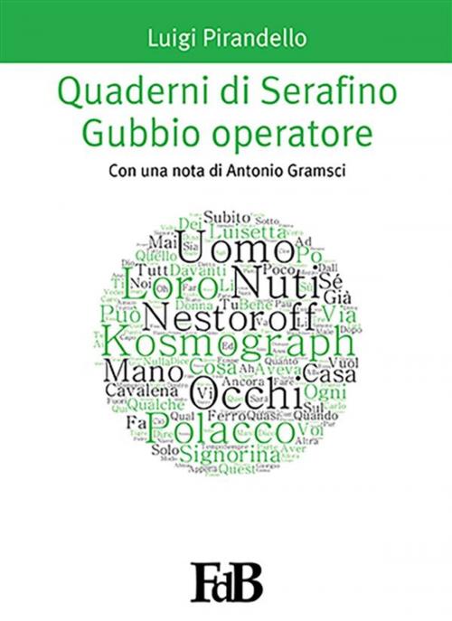 Cover of the book Quaderni di Serafino Gubbio operatore by Luigi Pirandello, Youcanprint Self-Publishing