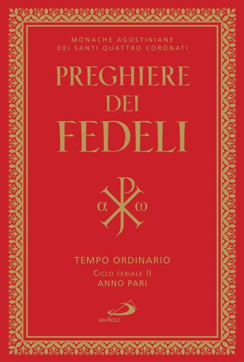 Cover of the book Preghiere dei fedeli. Tempo ordinario Ciclo feriale II anno pari by Monache Agostiniane, San Paolo Edizioni