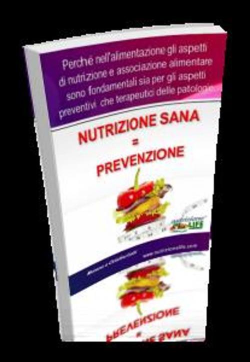 Cover of the book Nutrizione Significa Prevenzione by Moreno Gatti, Moreno Gatti