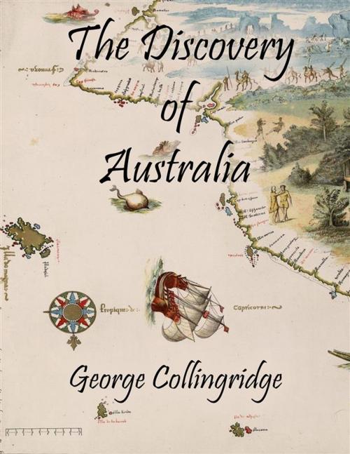 Cover of the book The Discovery of Australia by George Collingridge, George Collingridge
