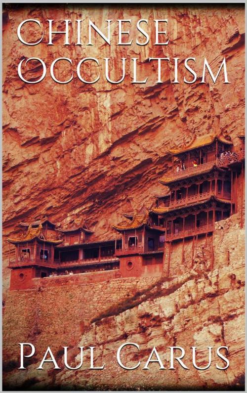 Cover of the book Chinese Occultism by Paul Carus, Paul Carus