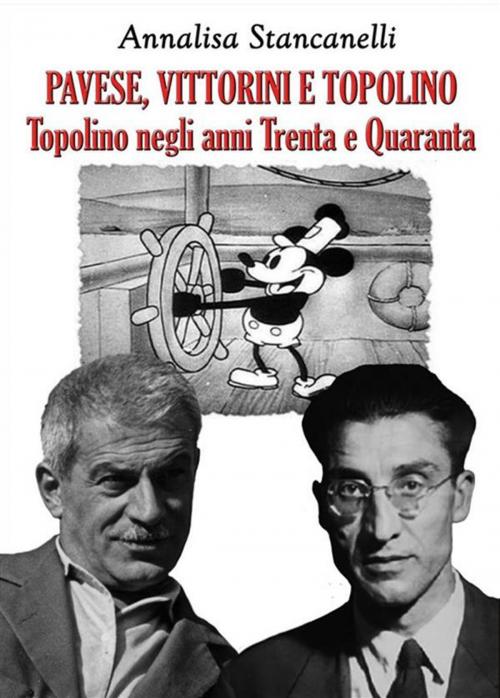 Cover of the book Vittorini Pavese e Topolino by Annalisa Stancanelli, Youcanprint Self-Publishing