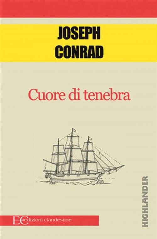 Cover of the book Cuore di tenebra by Joseph Conrad, Edizioni Clandestine