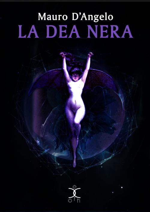 Cover of the book La Dea Nera by Mauro D'Angelo, Kipple Officina Libraria