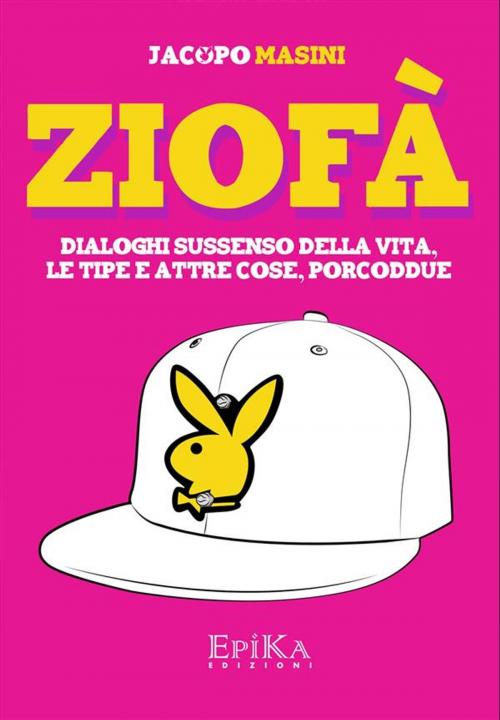 Cover of the book Ziofà by Jacopo Masini, EpiKa Edizioni