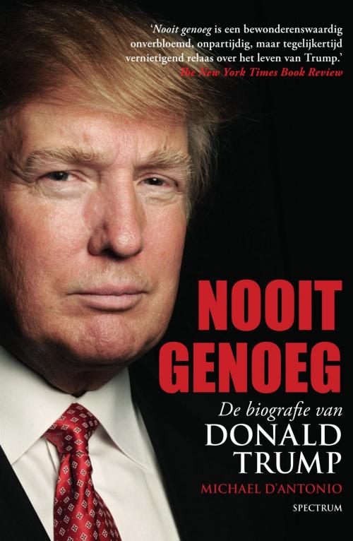 Cover of the book Nooit genoeg by Michael D'Antonio, Uitgeverij Unieboek | Het Spectrum