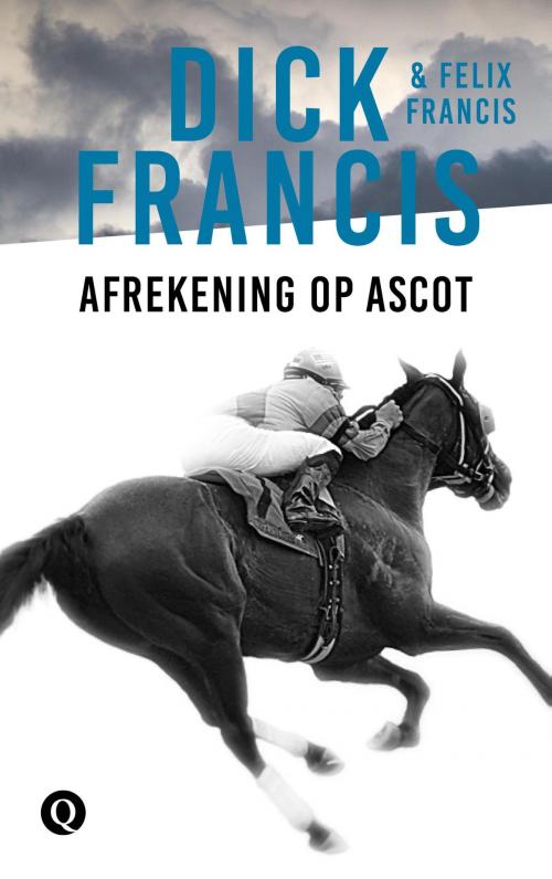 Cover of the book Afrekening op Ascot by Dick Francis, Felix Francis, Singel Uitgeverijen