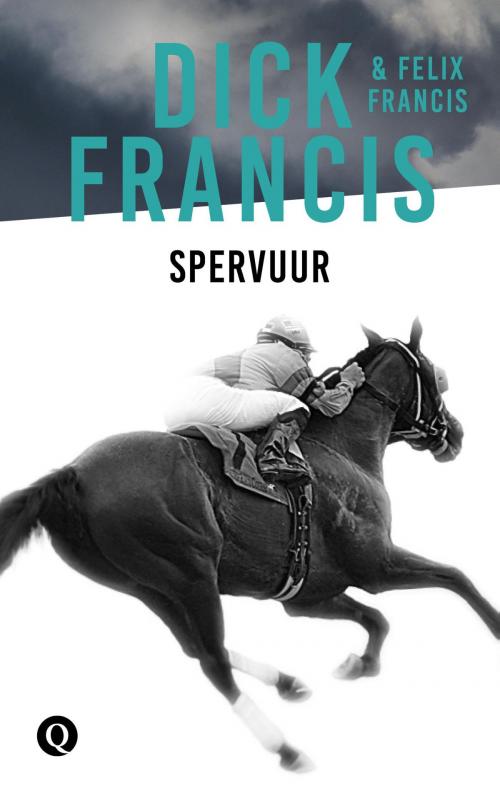 Cover of the book Spervuur by Dick Francis, Felix Francis, Singel Uitgeverijen