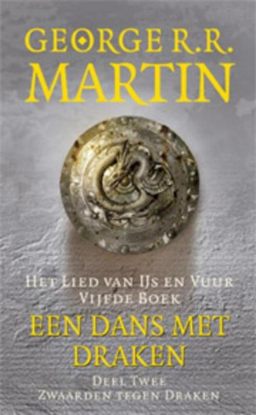 Cover of the book Een dans met draken by George R.R. Martin, Luitingh-Sijthoff B.V., Uitgeverij