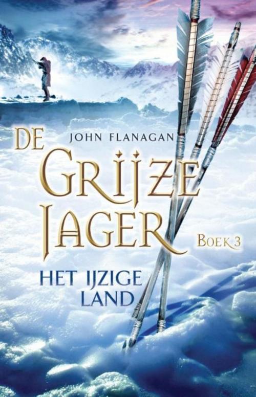 Cover of the book Het ijzige land by John Flanagan, Gottmer Uitgevers Groep b.v.