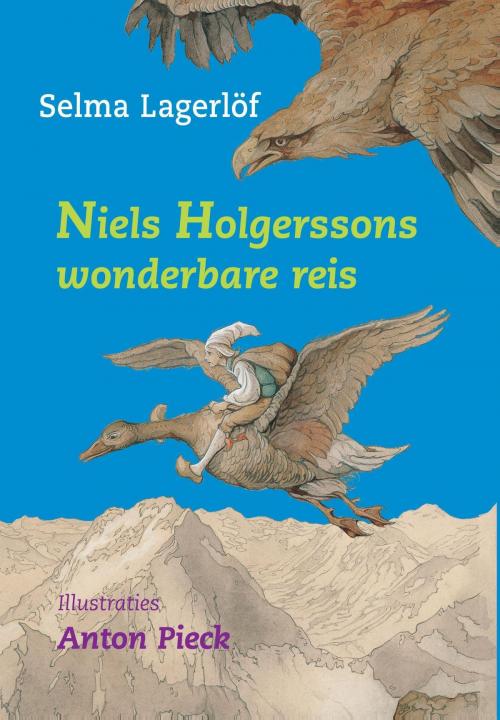 Cover of the book Niels Holgerssons wonderbare reis by Selma Lagerlöf, Gottmer Uitgevers Groep b.v.