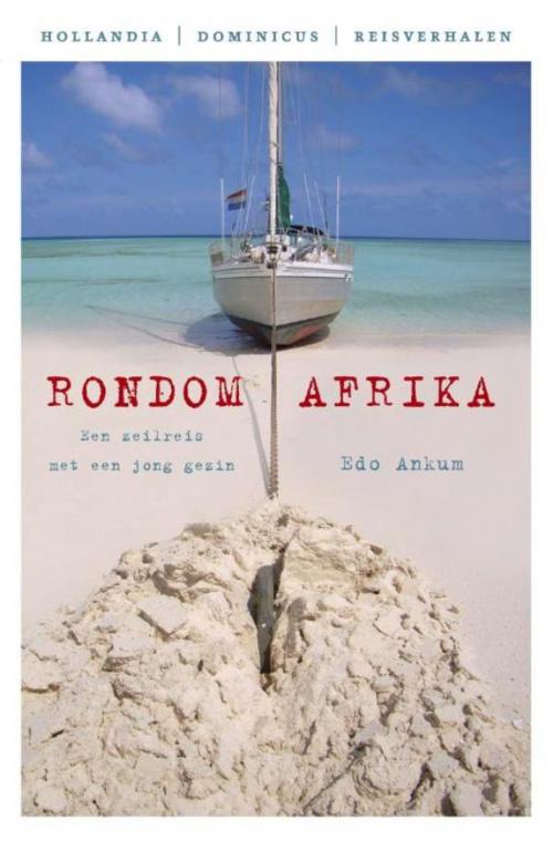Cover of the book Rondom Afrika by Edo Ankum, Gottmer Uitgevers Groep b.v.