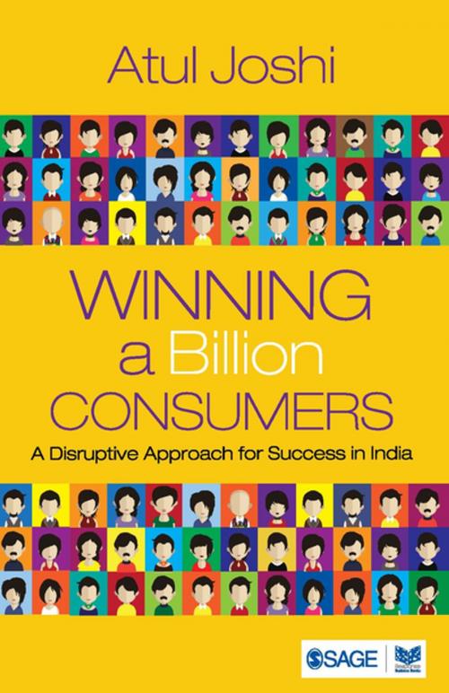 Cover of the book Winning a Billion Consumers by Atul Joshi, SAGE Publications