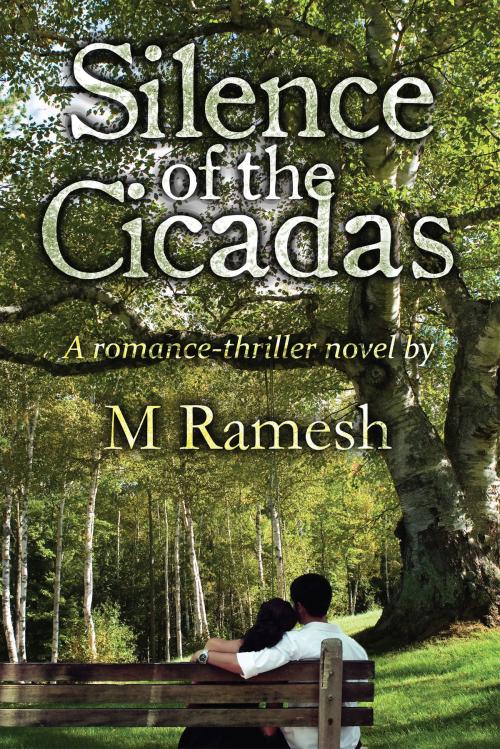 Cover of the book Silence of the Cicadas by M Ramesh, Notion Press