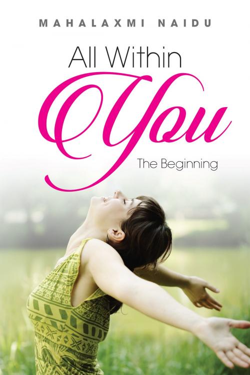 Cover of the book All Within You by Mahalaxmi Naidu, Notion Press