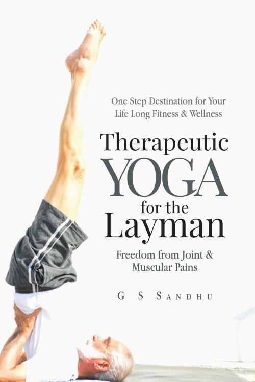 Cover of the book Therapeutic Yoga for the Layman by G S Sandhu, Notion Press