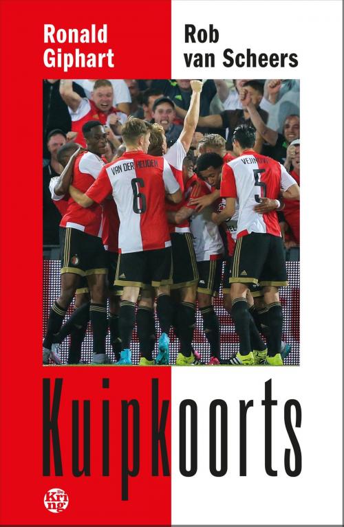 Cover of the book Kuipkoorts by Ronald Giphart, Rob van Scheers, Uitgeverij De Kring