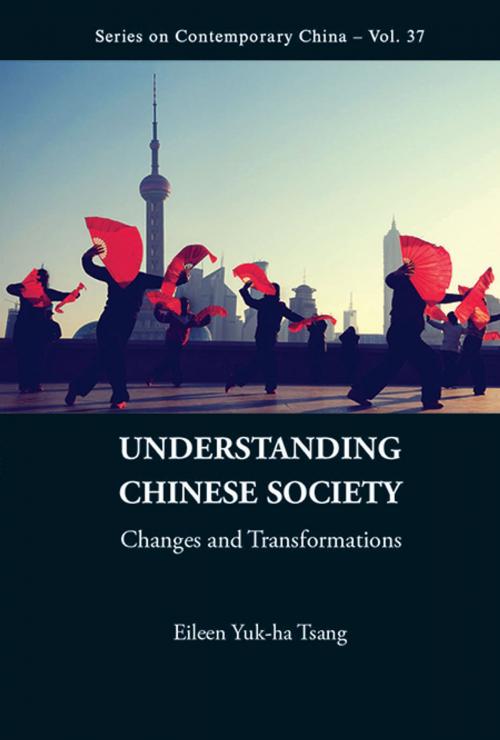 Cover of the book Understanding Chinese Society by Eileen Yuk-ha Tsang, World Scientific Publishing Company