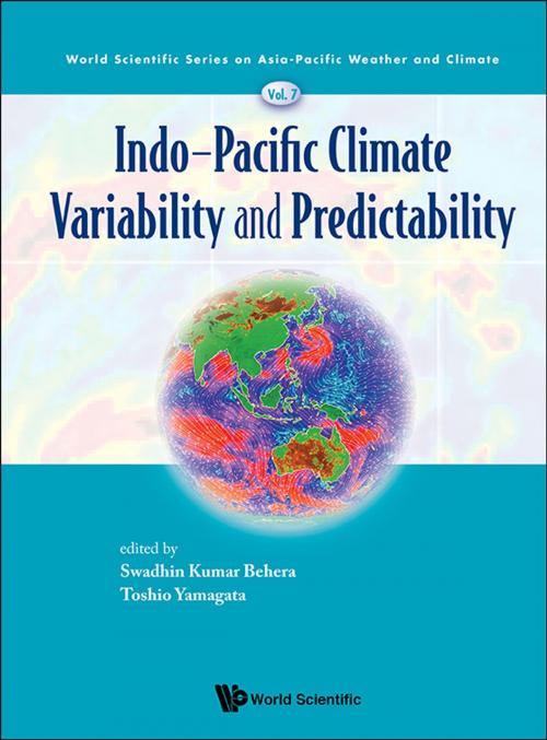 Cover of the book Indo-Pacific Climate Variability and Predictability by Swadhin Kumar Behera, Toshio Yamagata, World Scientific Publishing Company