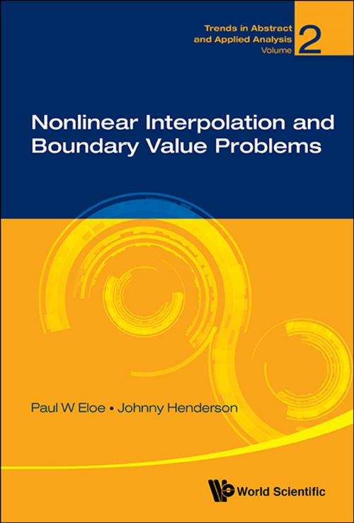 Cover of the book Nonlinear Interpolation and Boundary Value Problems by Paul W Eloe, Johnny Henderson, World Scientific Publishing Company