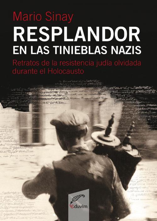 Cover of the book Resplandor en las tinieblas nazis by Mario Sinay, Editorial Universitaria Villa María