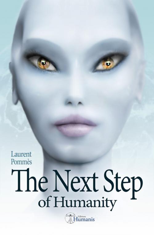 Cover of the book The Next Step of Humanity by Laurent Pommès, Editions Humanis