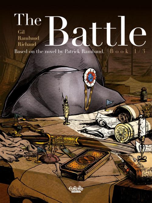 Cover of the book The Battle - Book 1/3 by Patrick Rambaud, Frédéric Richaud, Europe Comics