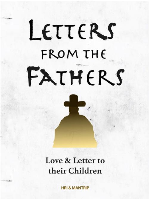 Cover of the book Love Letters from Fathers by HRI, Mantrip