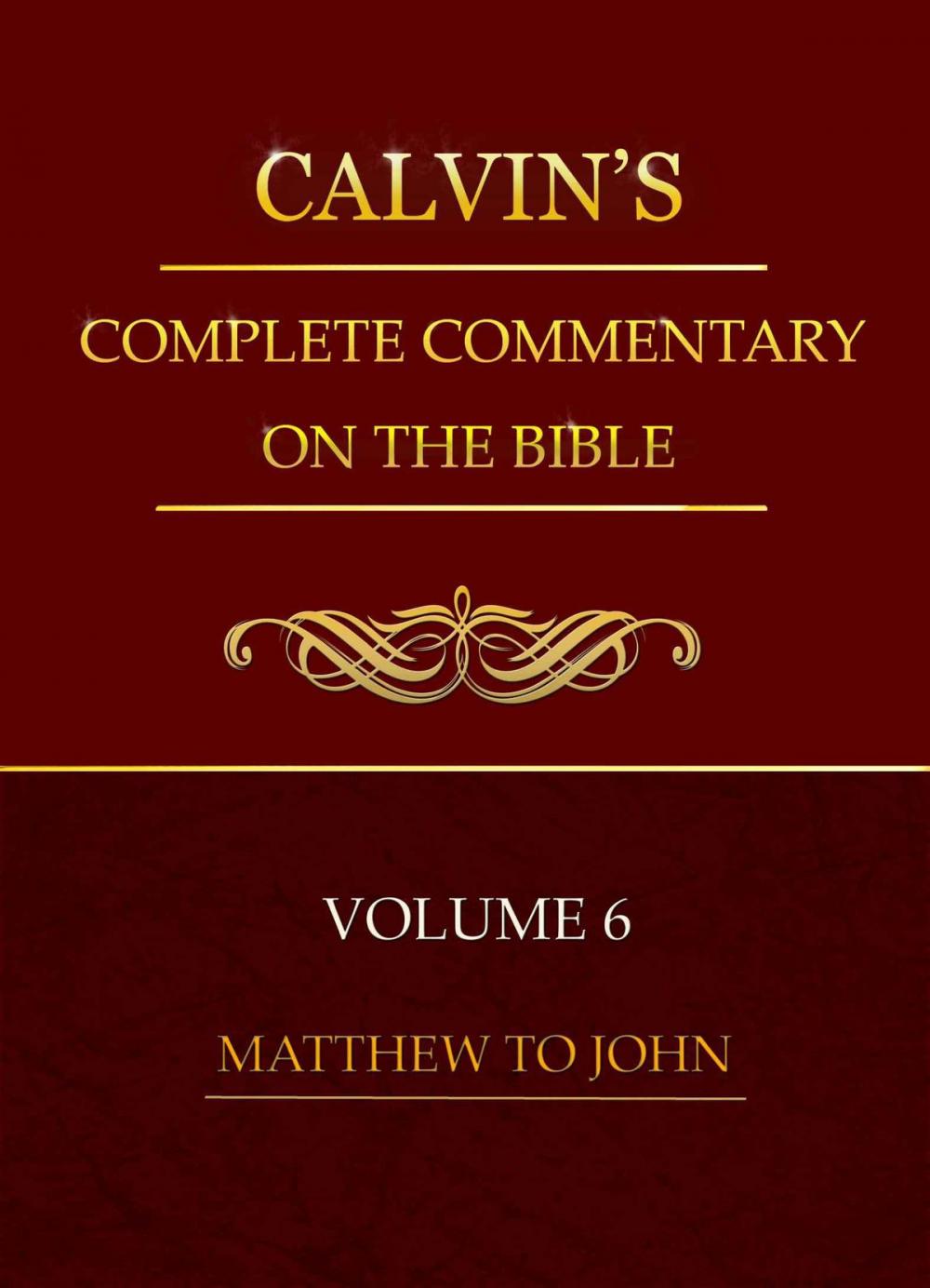 Big bigCover of Calvin's Complete Commentary on the Bible, Volume 6