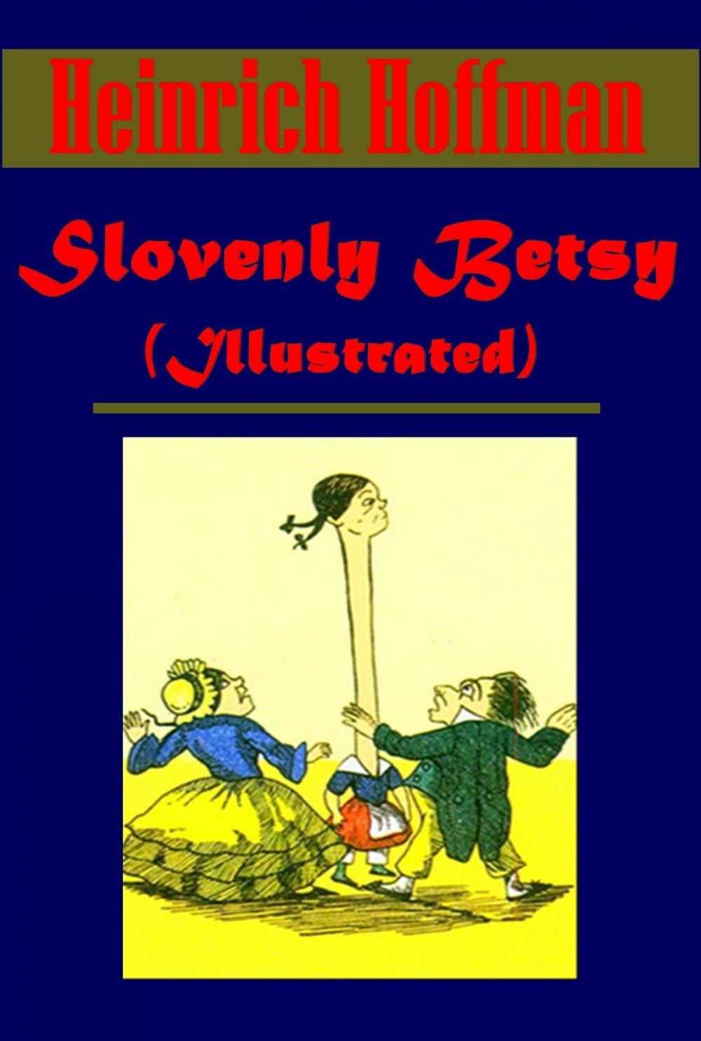 Big bigCover of Slovenly Betsy (Illustrated)