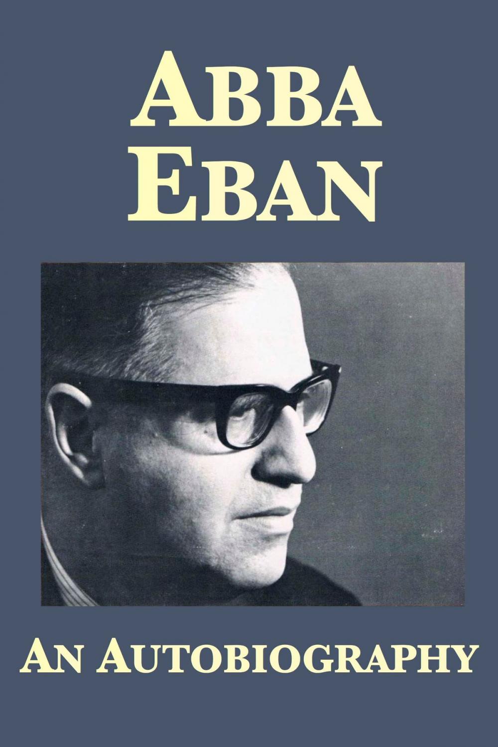 Big bigCover of Abba Eban: An Autobiography