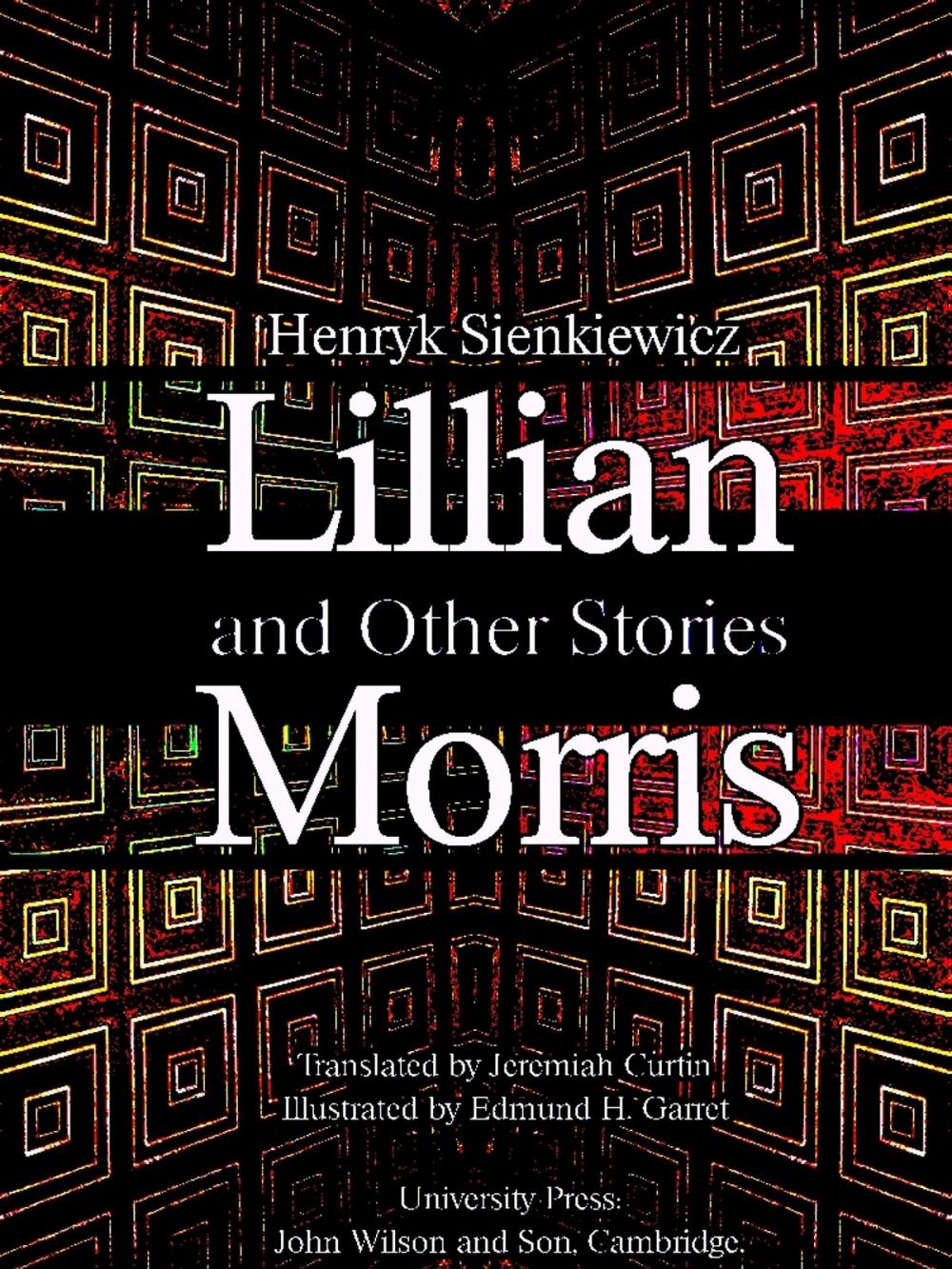 Big bigCover of Lillian Morris, and Other Stories