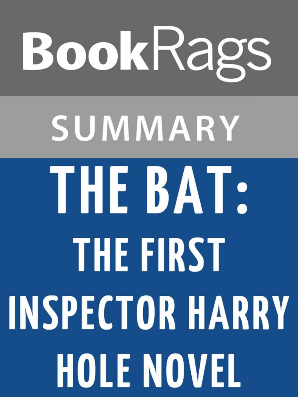 Big bigCover of The Bat: The First Inspector Harry Hole Novel by Jo Nesbo l Summary & Study Guide