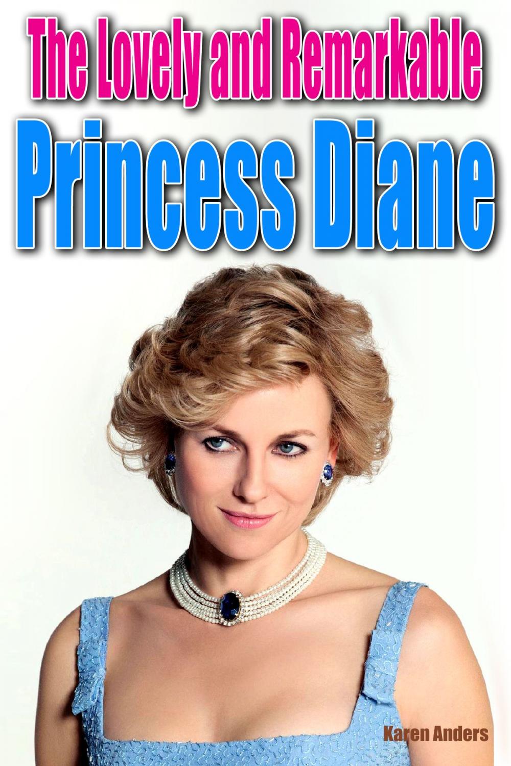 Big bigCover of The Lovely and Remarkable Princess Diane