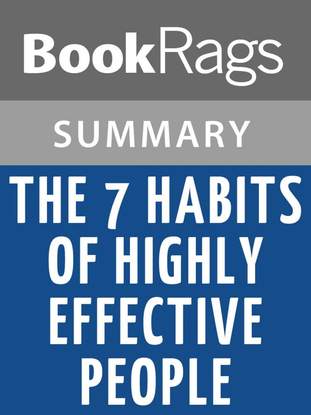 Big bigCover of The 7 Habits of Highly Effective People by Stephen R. Covey l Summary & Study Guide