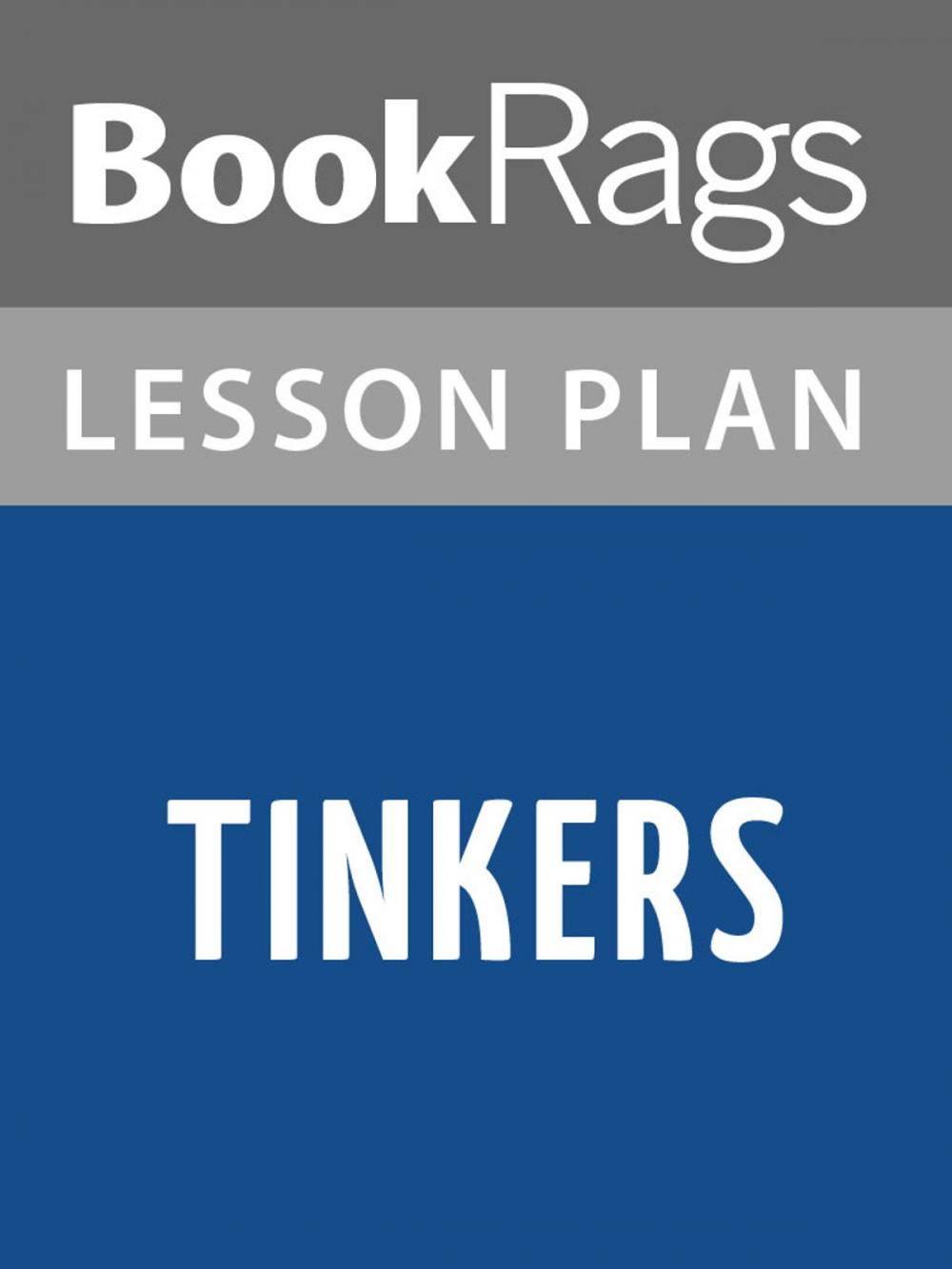 Big bigCover of Tinkers Lesson Plans