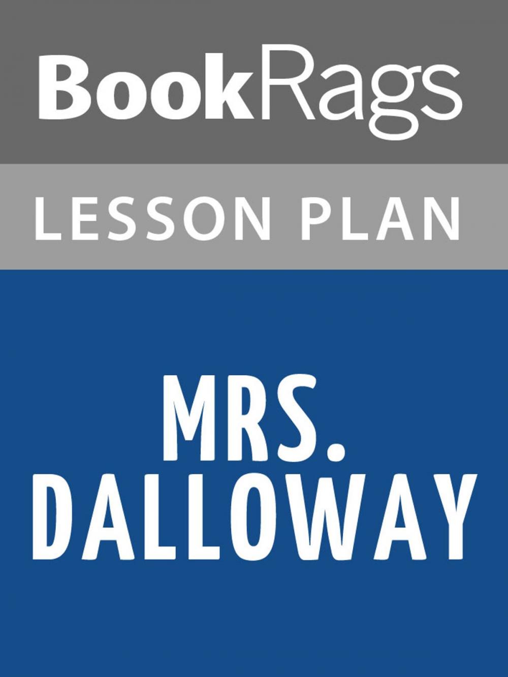 Big bigCover of Mrs. Dalloway Lesson Plans
