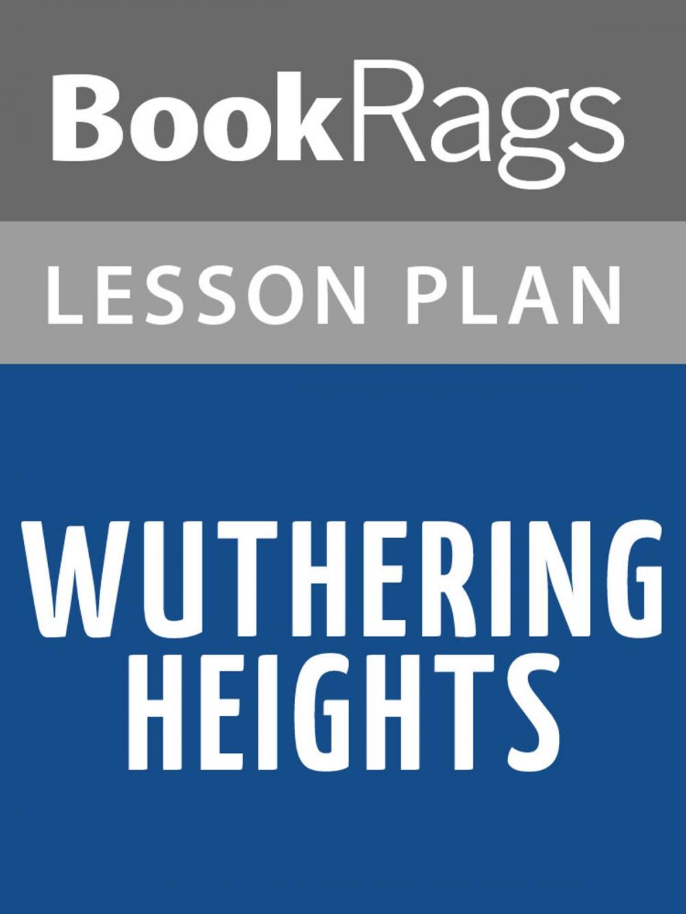 Big bigCover of Wuthering Heights Lesson Plans