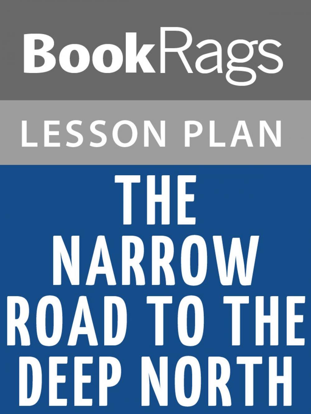 Big bigCover of The Narrow Road to the Deep North Lesson Plans