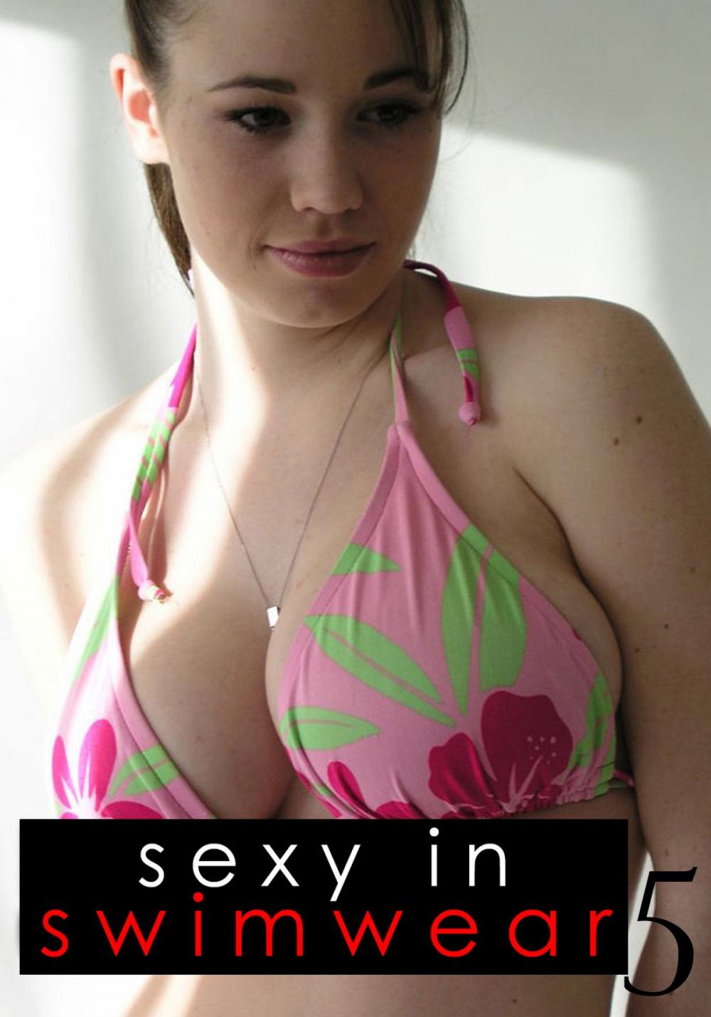 Big bigCover of Sexy In Swimwear Volume 5 - A photo book