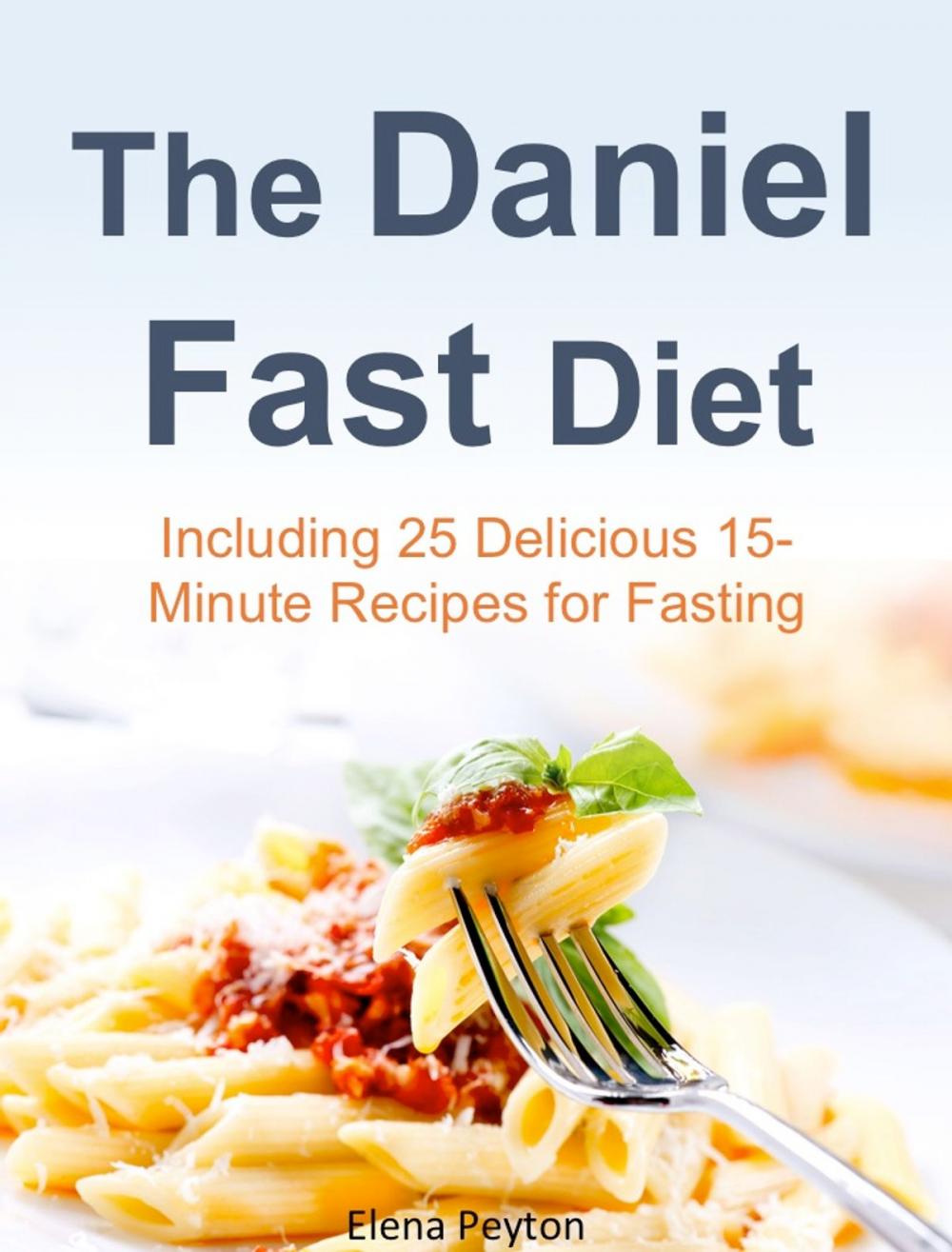 Big bigCover of The Daniel Fast Diet