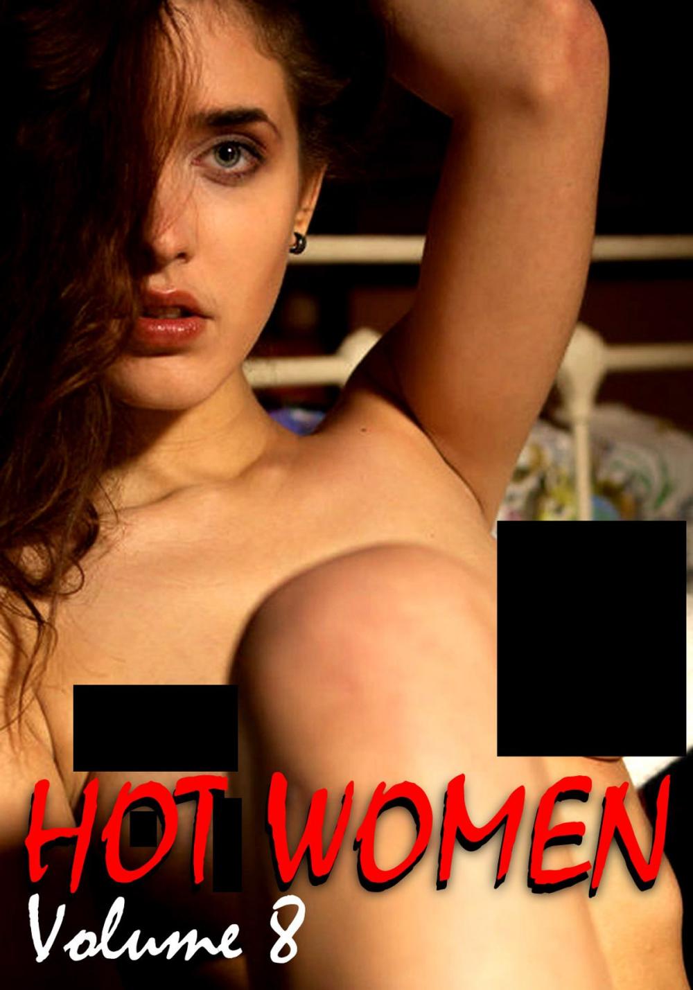 Big bigCover of Hot Women Volume 8 - A sexy photo book