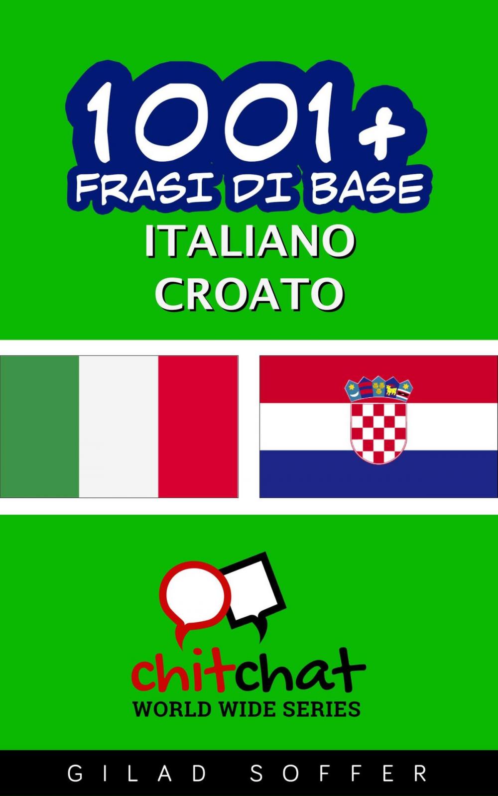 Big bigCover of 1001+ Frasi di Base Italiano - Croato