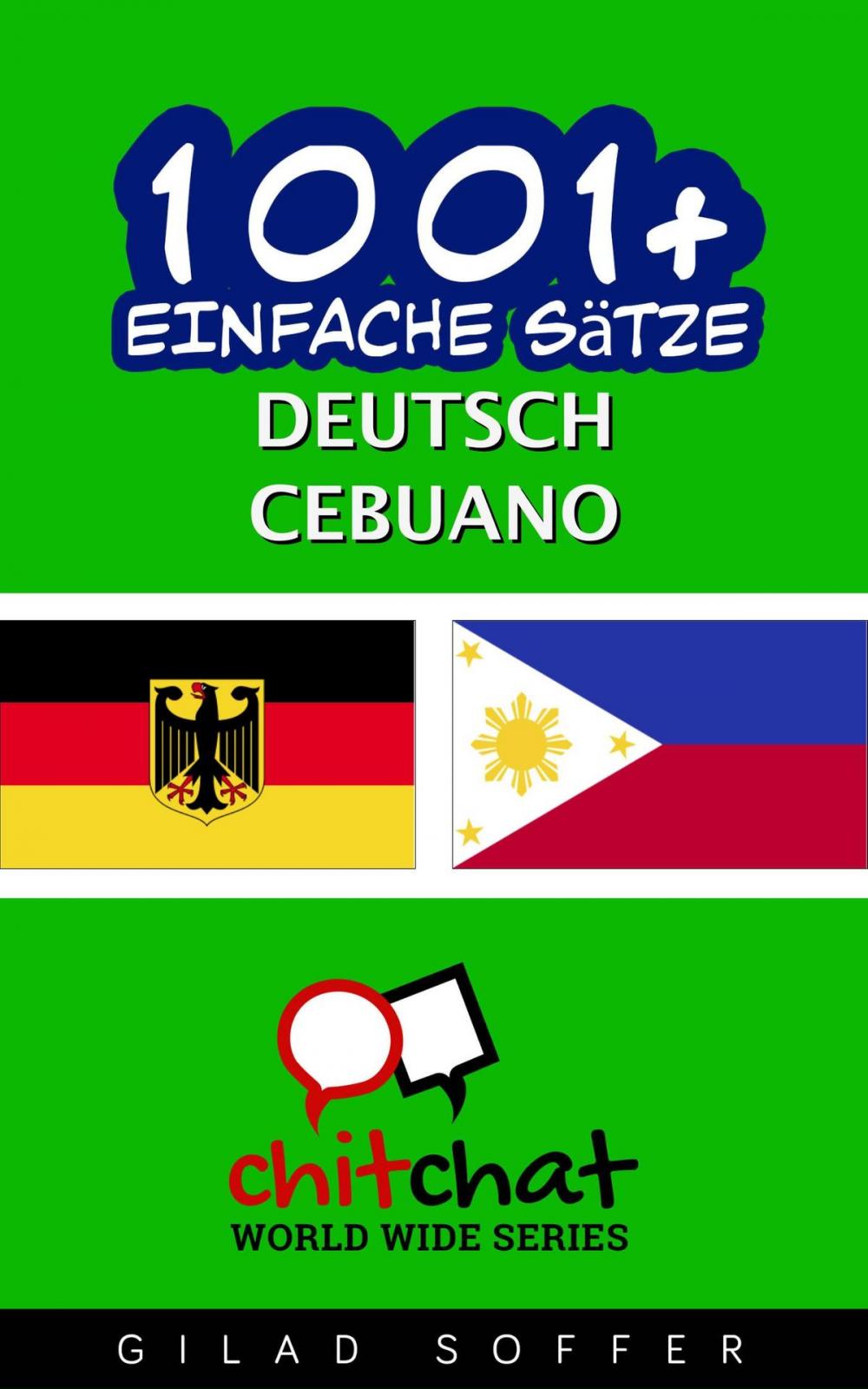 Big bigCover of 1001+ Einfache Sätze Deutsch - Cebuano