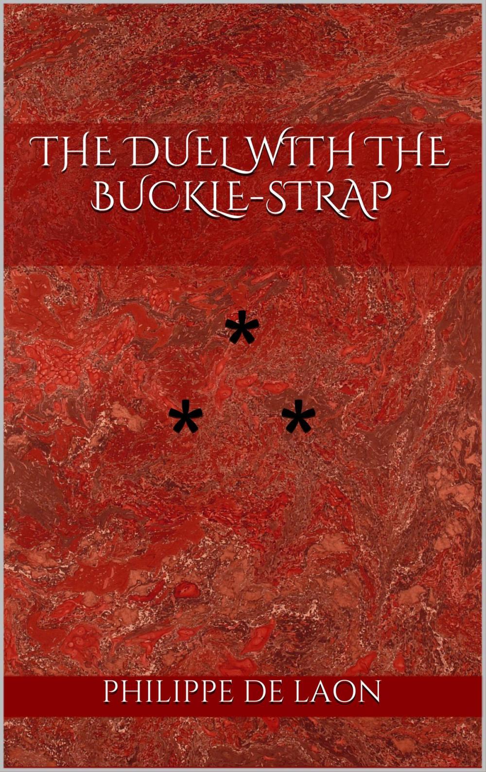Big bigCover of THE DUEL WITH THE BUCKLE-STRAP