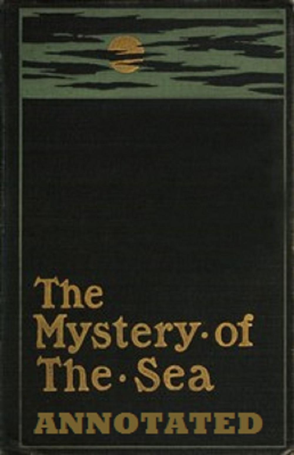 Big bigCover of The Mystery of the Sea (Annotated)