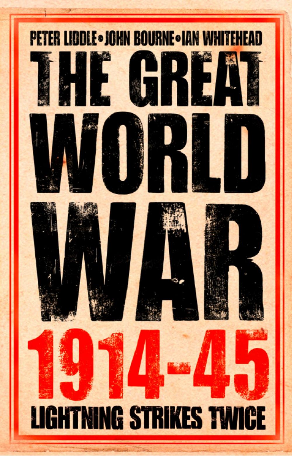 Big bigCover of The Great World War 1914–1945: 1. Lightning Strikes Twice