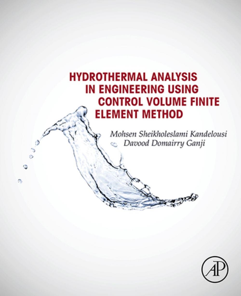 Big bigCover of Hydrothermal Analysis in Engineering Using Control Volume Finite Element Method