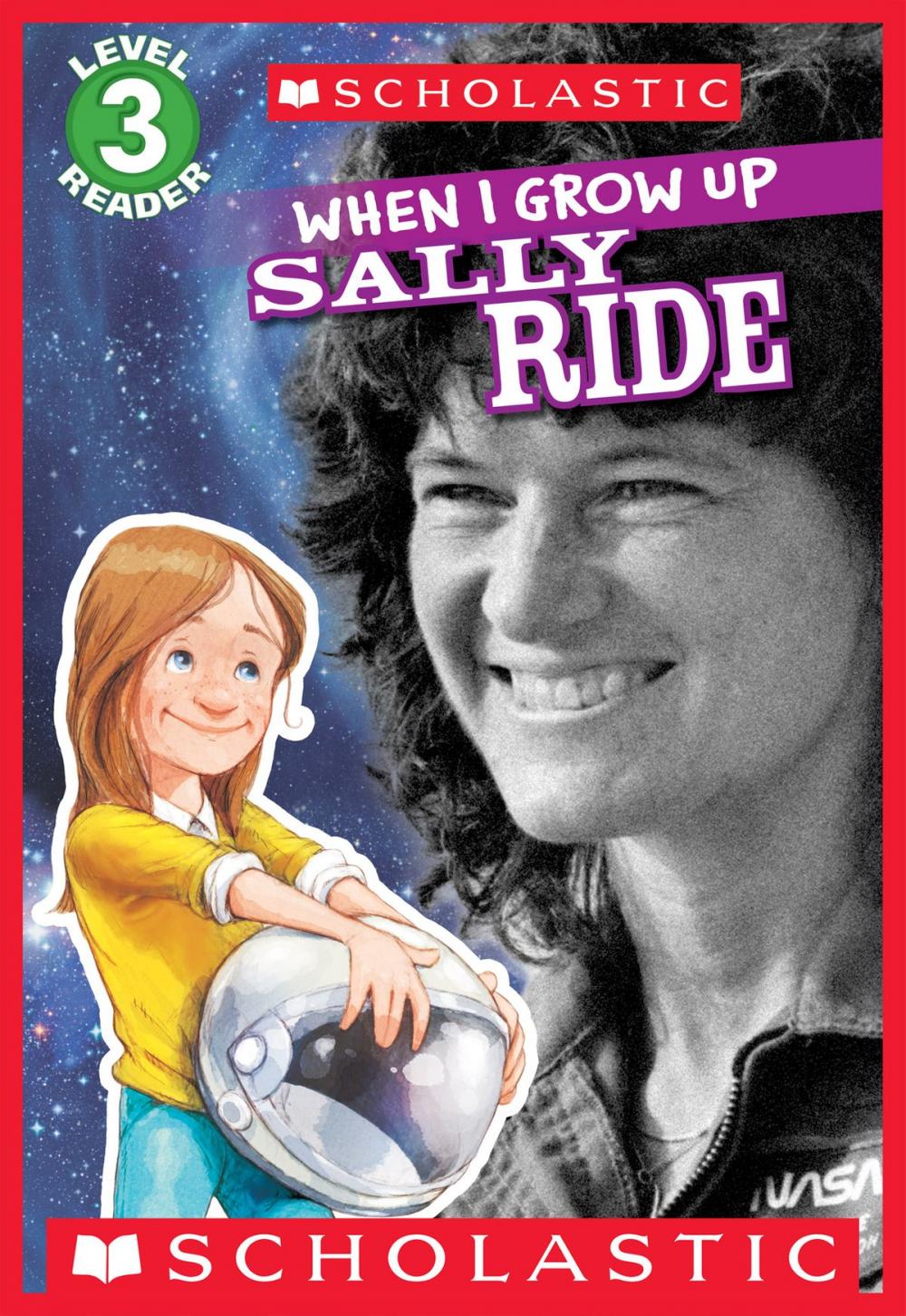 Big bigCover of Scholastic Reader Level 3: When I Grow Up: Sally Ride