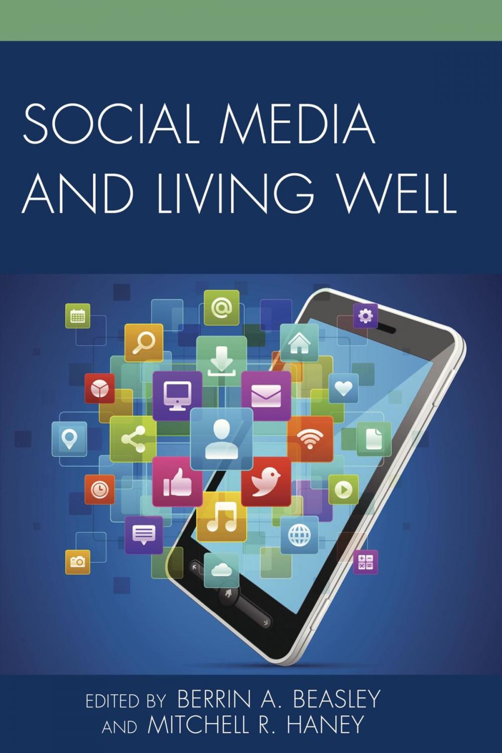 Big bigCover of Social Media and Living Well